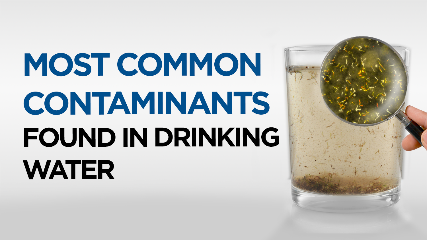 most common contaminants found in drinking water
