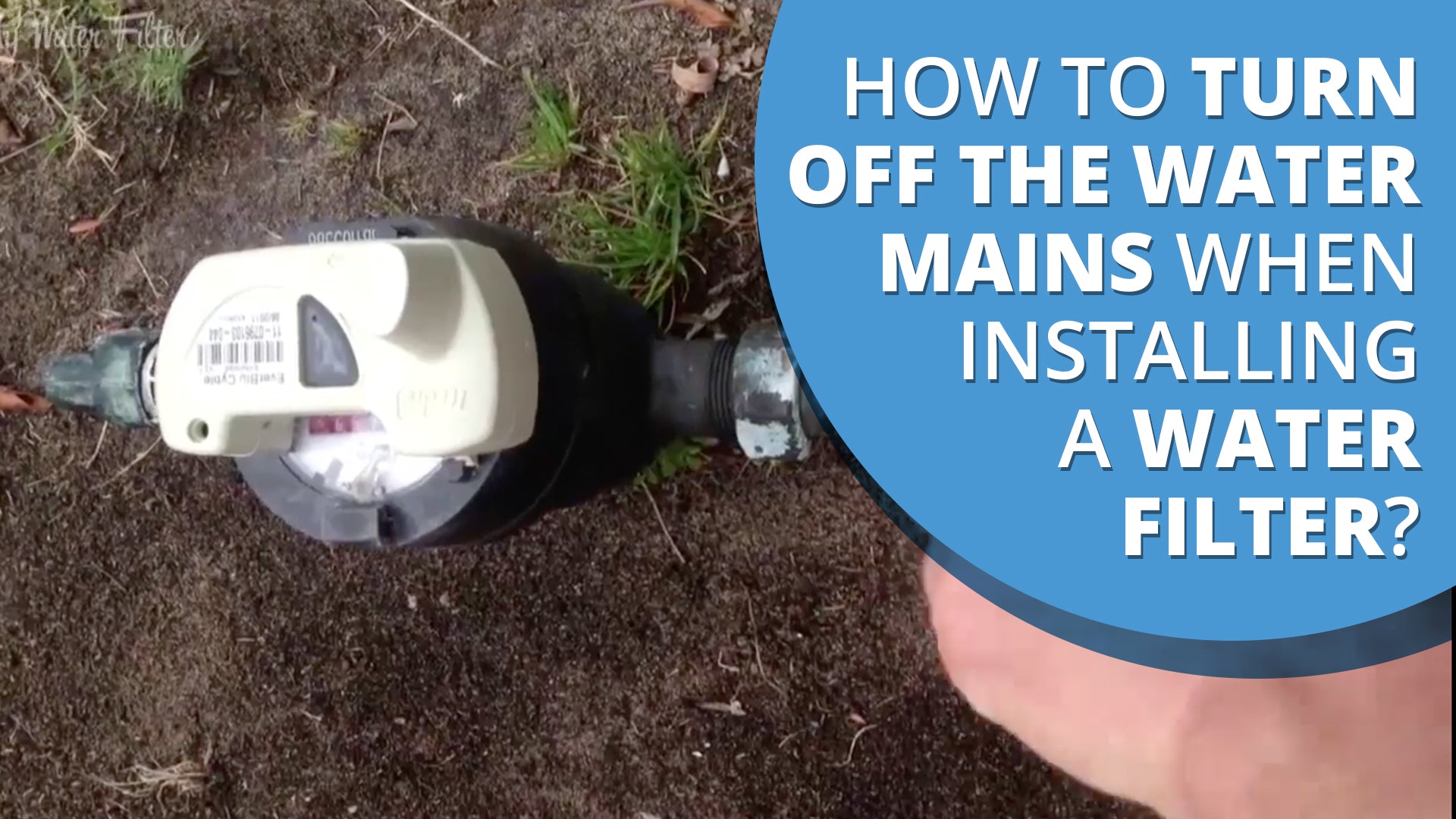 How To Turn Off Your Water Mains When Installing a Water Filter