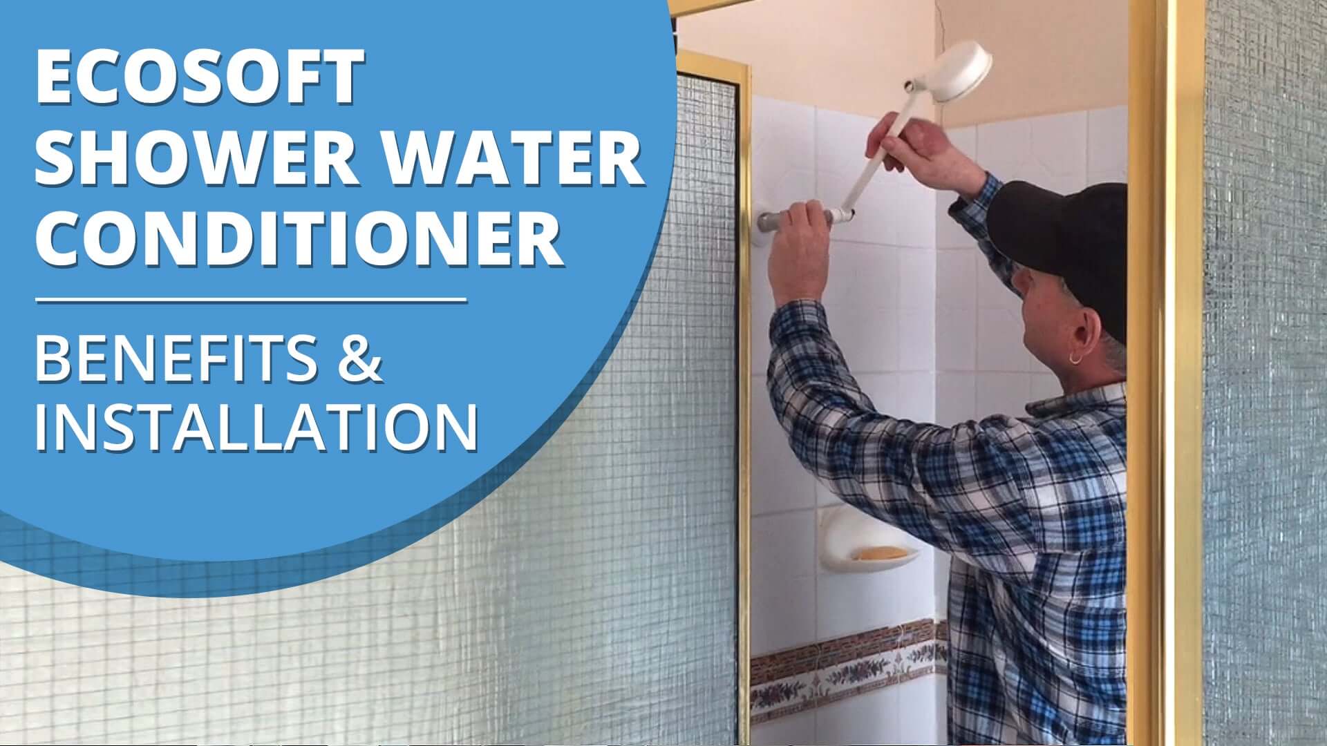 Ecosoft Shower Water Conditioner Benefits and Installation Video