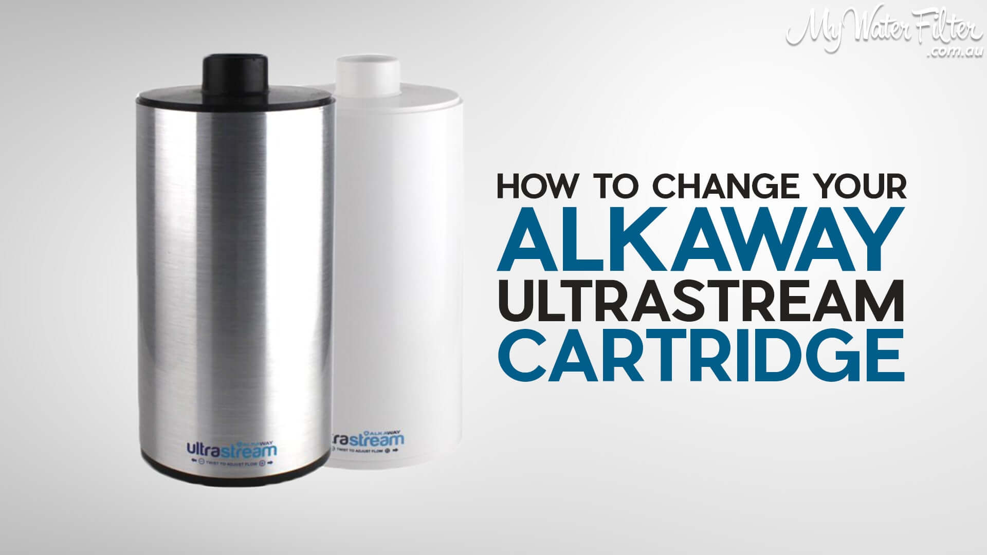 How to change the cartridge in your Alkaway Ultrastream Water Filter