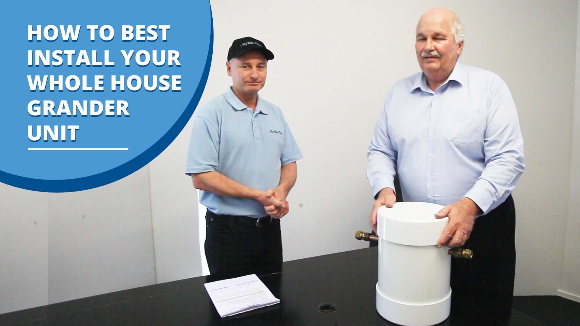 [VIDEO] How to Best Install your Whole House Grander Unit