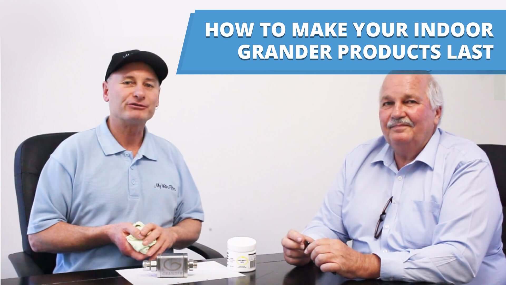 How to make your Indoor Grander Products Last - Product Care Video