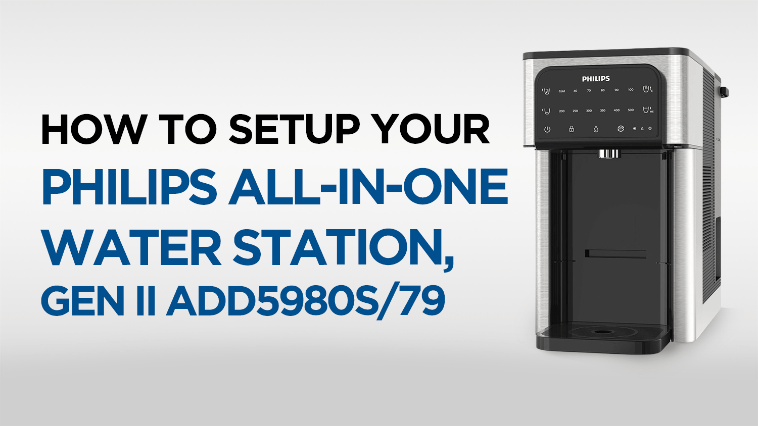 How to Set Up Your Philips All-in-One Water Station, Gen II ADD5980S/79