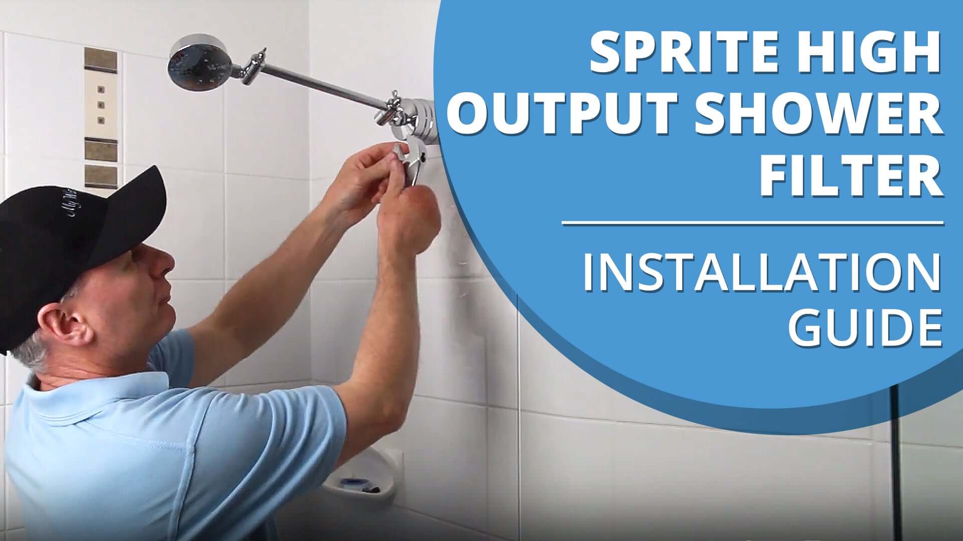 How to Install Your Sprite High Output Shower Filter