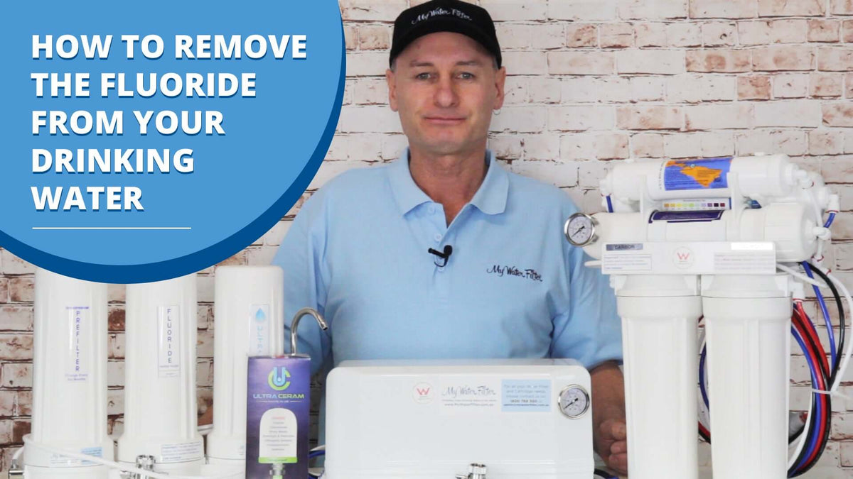 How to remove Fluoride from your Drinking Water | Blog
