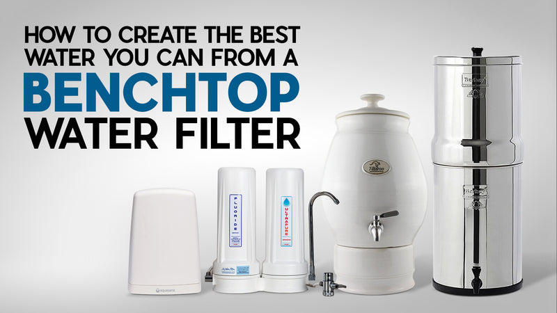 [VIDEO] How to Create the Best Water you can from a Benchtop Water Filter