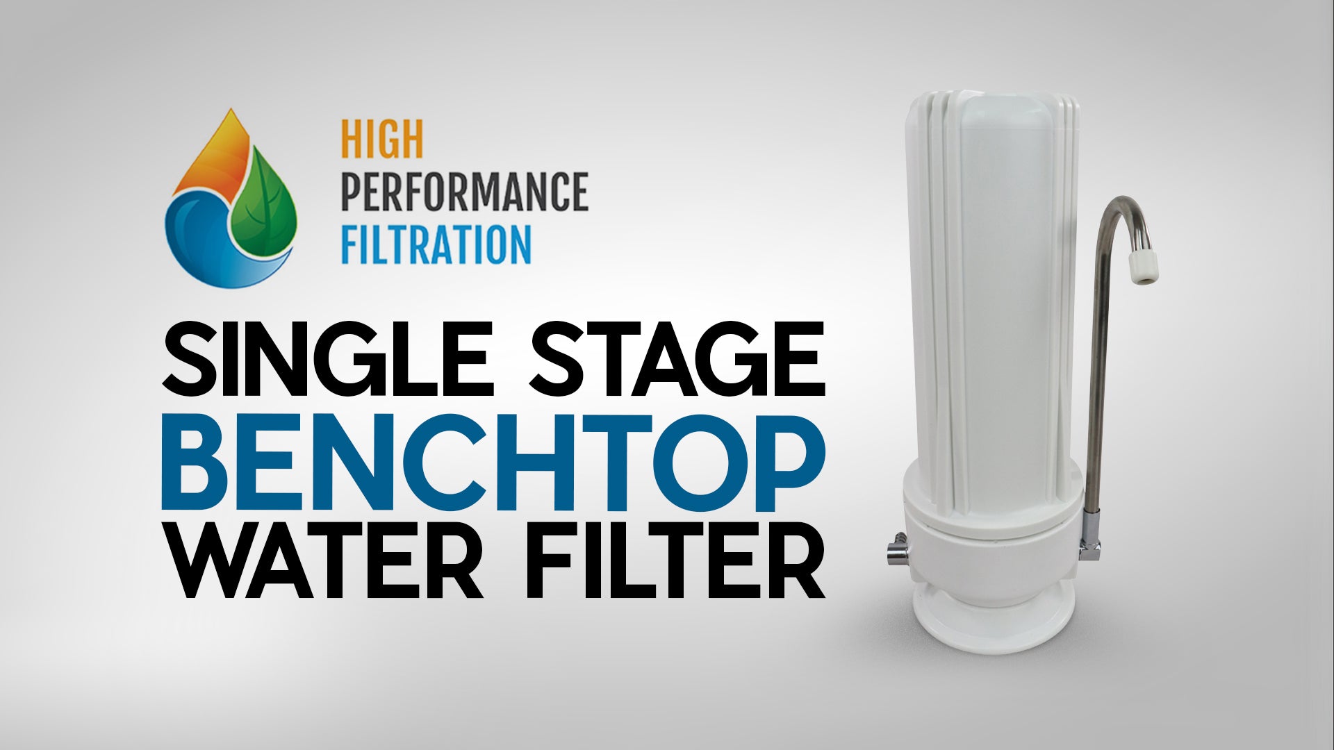 HPF 10" Single Stage Benchtop Water Filter - Product Spotlight [VIDEO]
