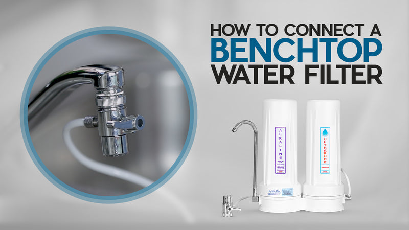 How to Connect a Benchtop Water Filter