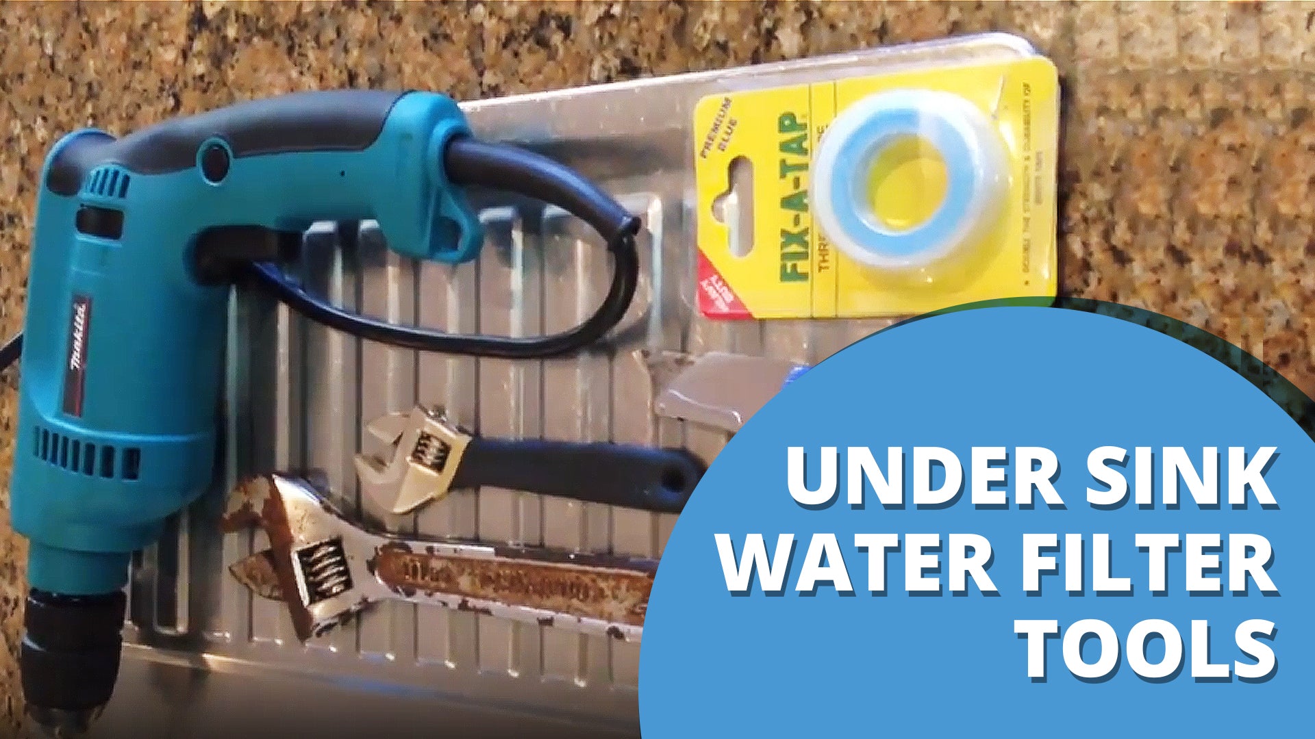 [VIDEO] What tools you require to install your Under Sink My Water Filter product