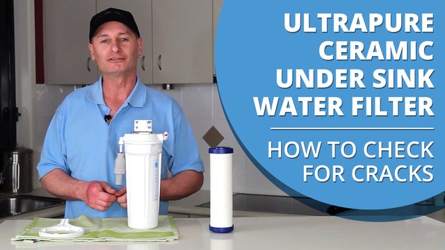 [VIDEO] ULTRAPURE 0.5 Micron 10” Ceramic Single Stage Under Sink Water Filter - How to Check for Cracks