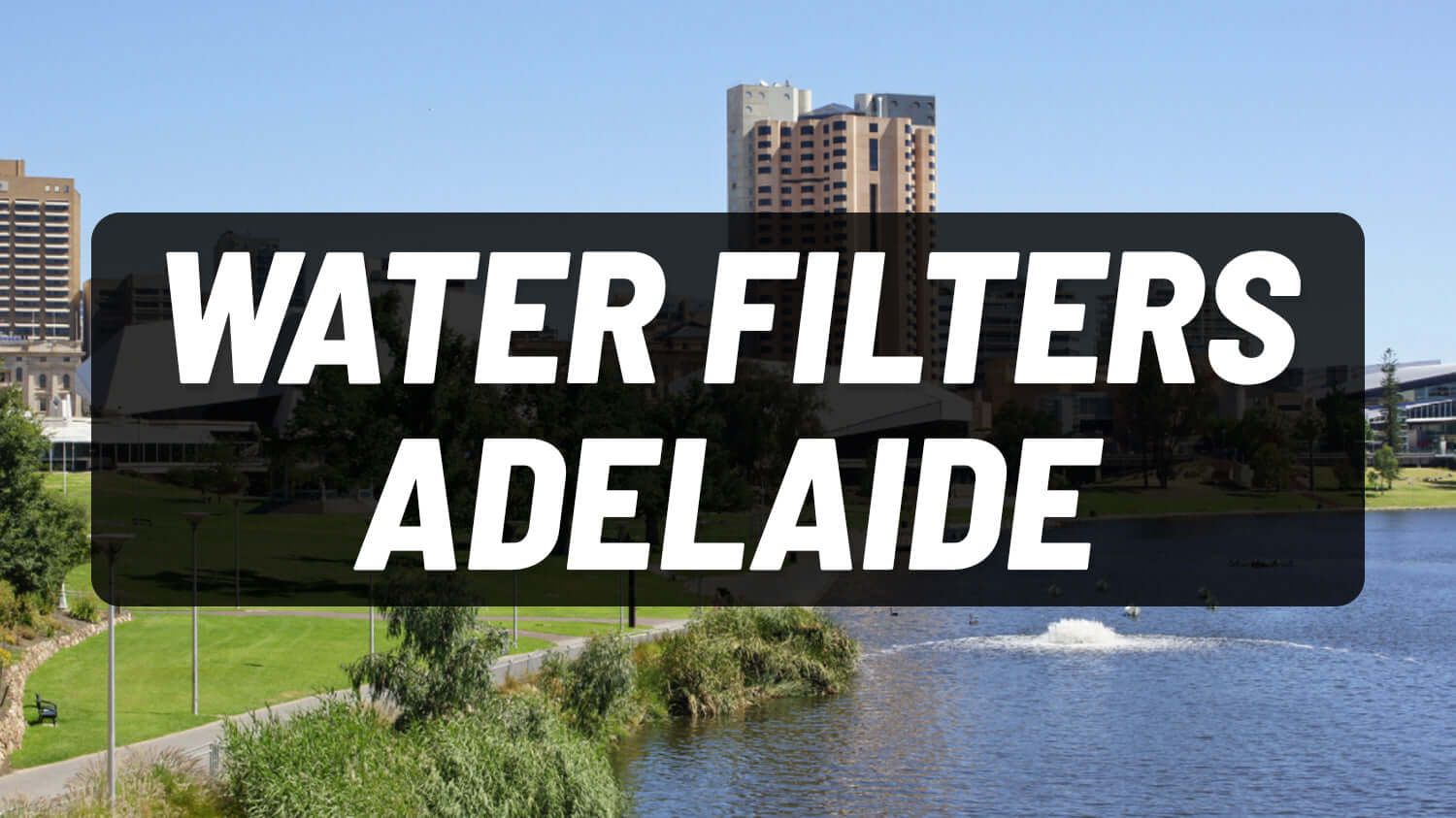 Water Filters Adelaide