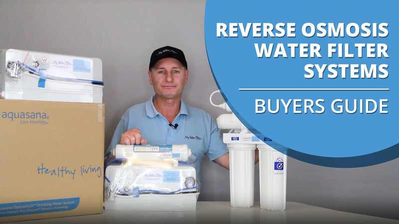 My Water Filter’s Buyers Guide to Reverse Osmosis Water Filters [VIDEO] 