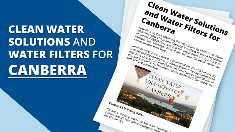 Clean Water Solutions and Water Filters for Canberra