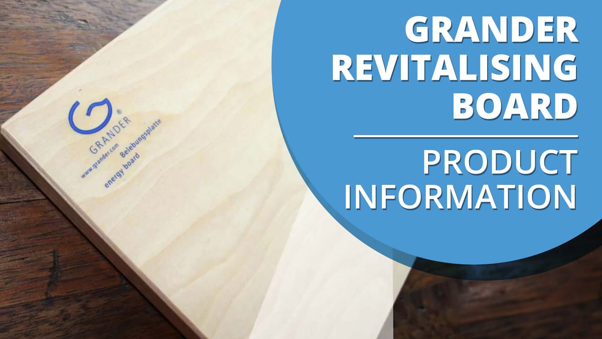 Grander Revitalising Board - Product Information