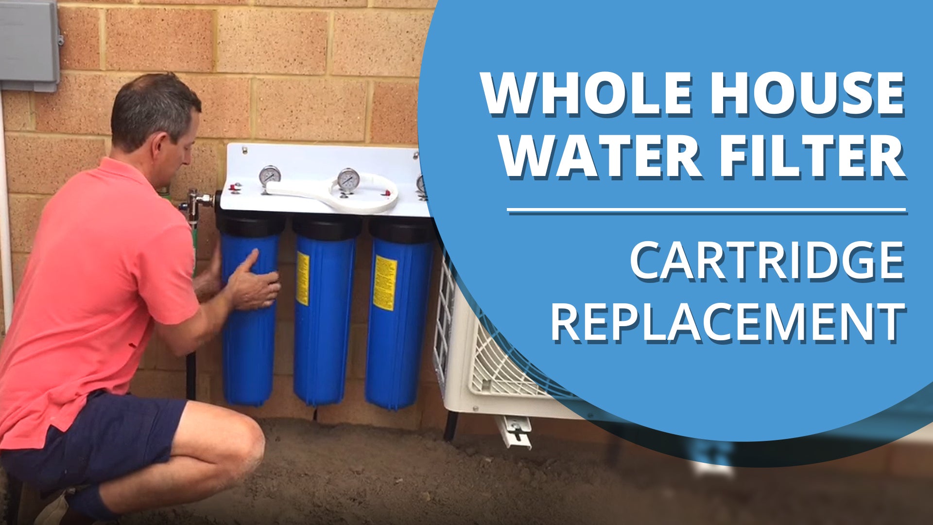 How to Change the Cartridges in your Whole House Water Filter [VIDEO]