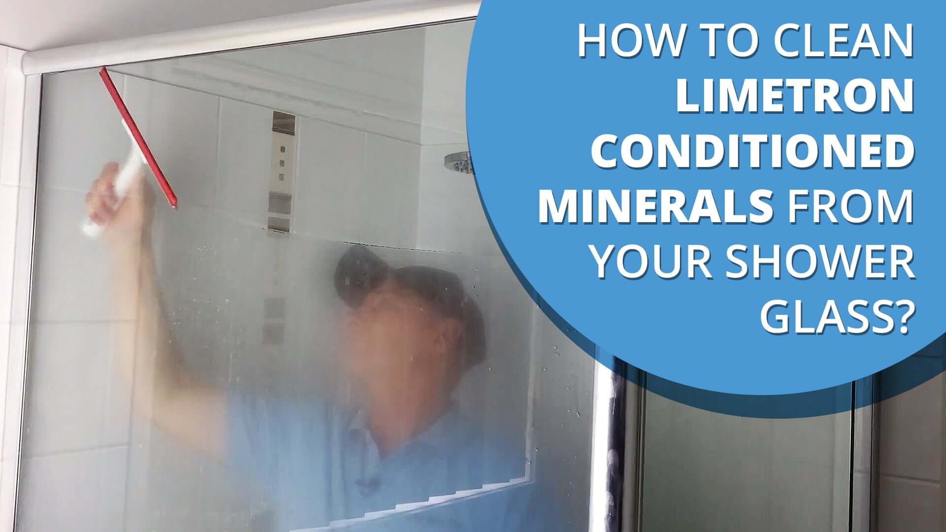 How To Clean The Limetron Conditioned Minerals From Your Shower Glass