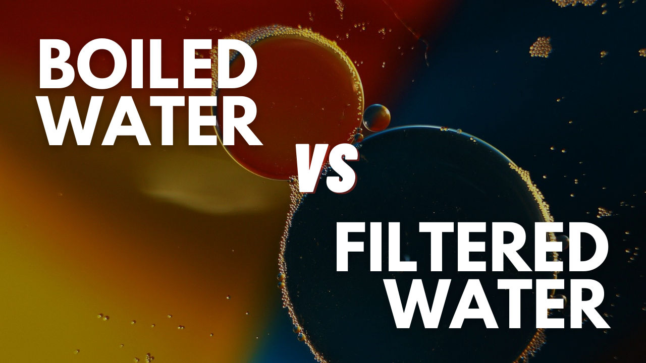 The BIG Difference Between Boiled Water and Filtered Water