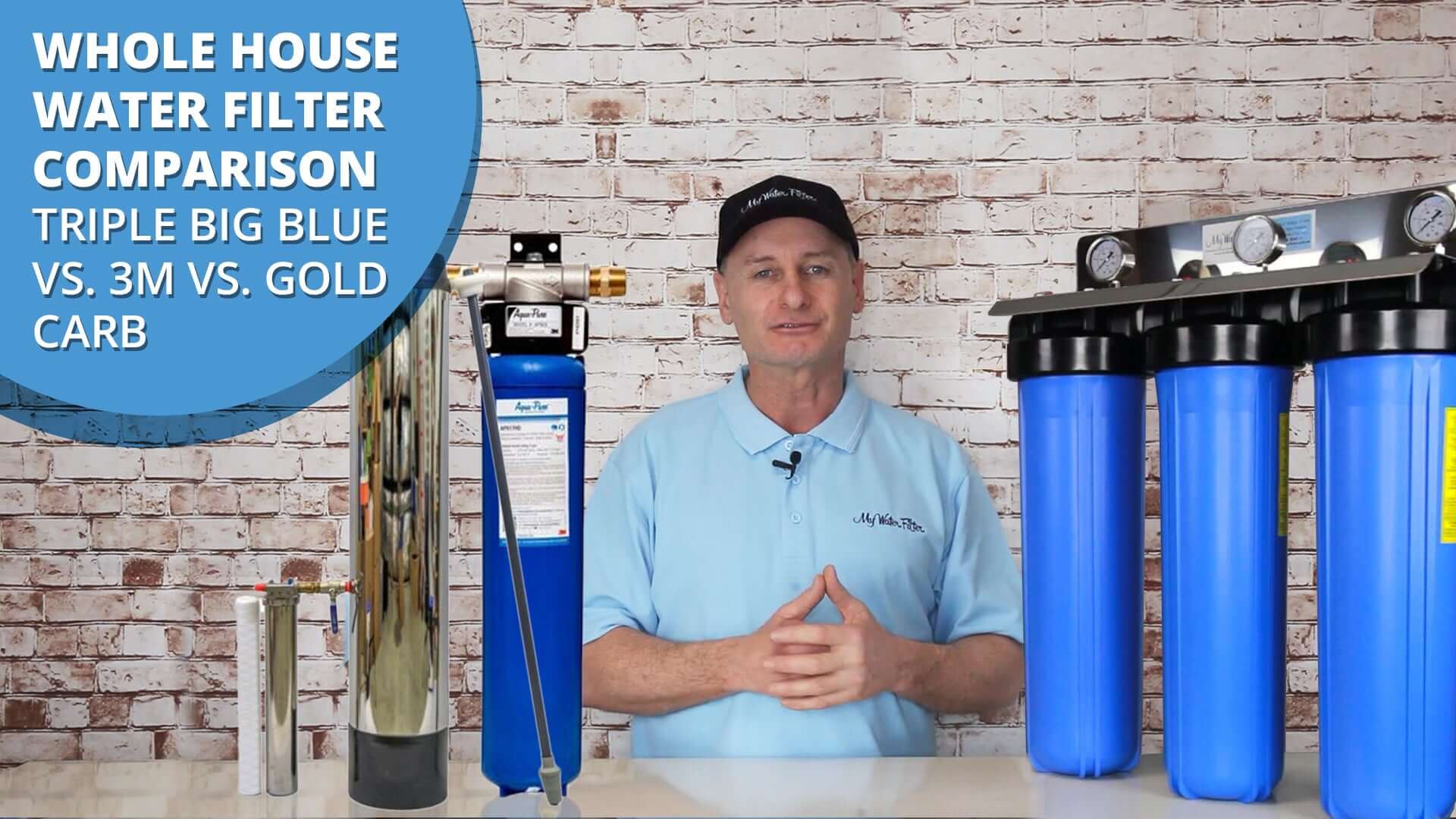 [VIDEO] Whole House Water Filter Comparison - Triple Big Blue Vs. 3M Vs. Gold Carb