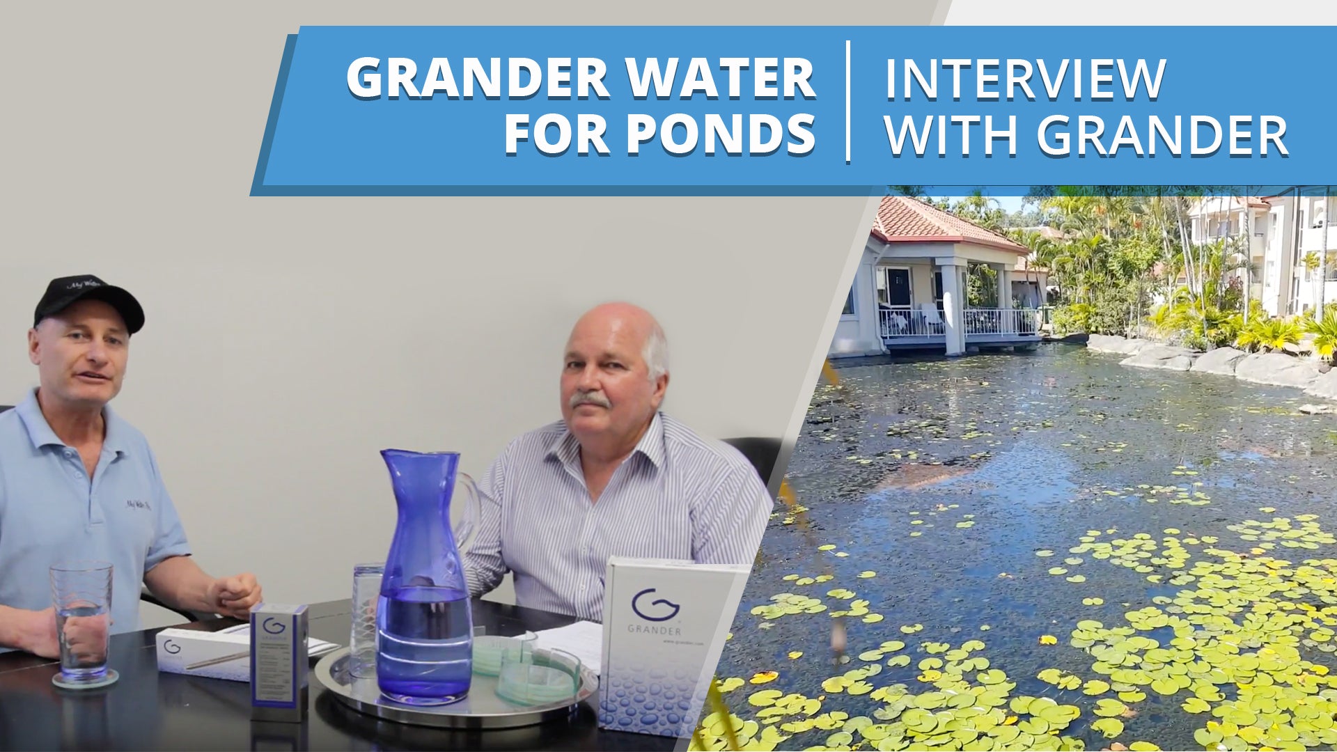 Grander Water for Ponds - Interview with Wayne from Grander [VIDEO] 