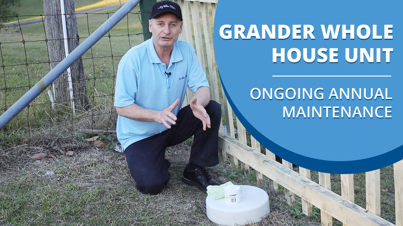 Grander Whole House Unit - Ongoing Annual Maintenance [VIDEO] nce