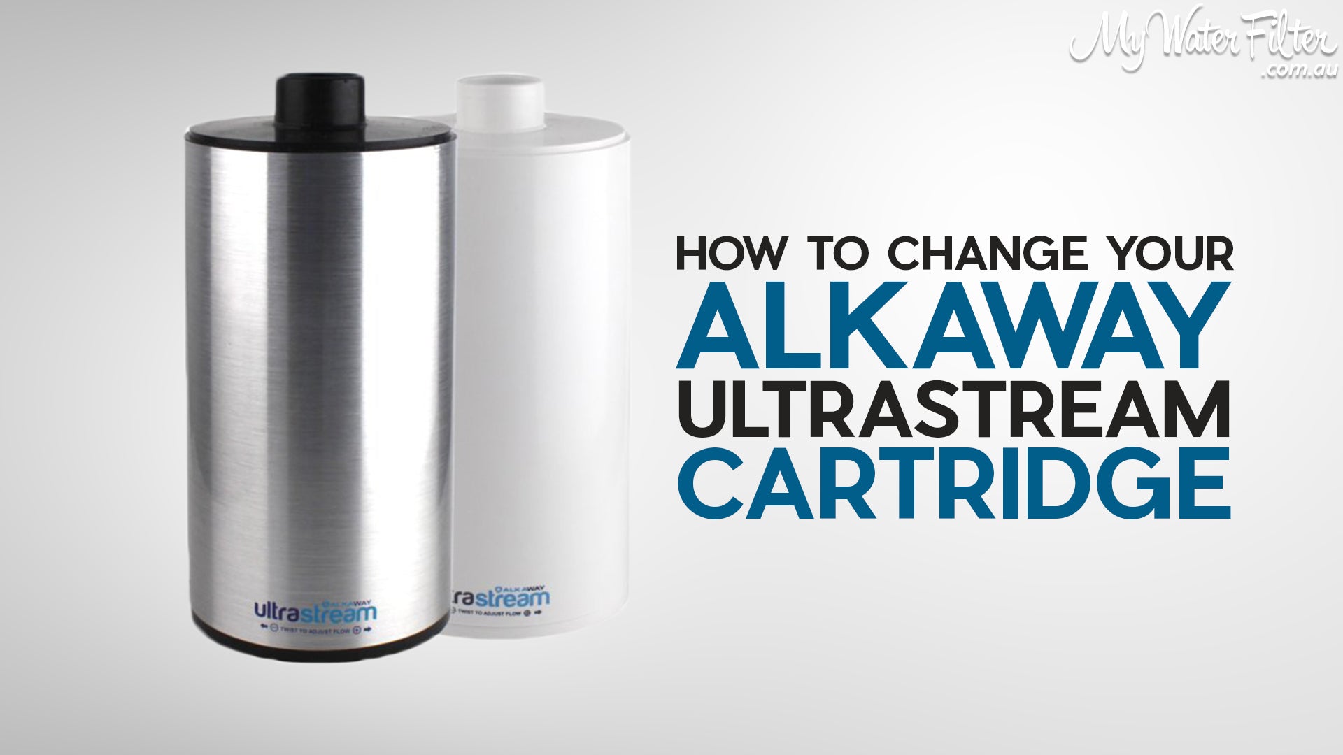 How to change the cartridge in your Alkaway Ultrastream Water Filter