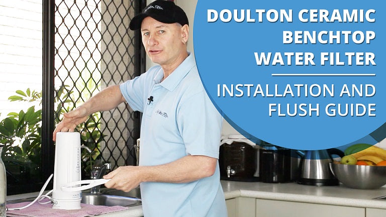 How to Install and Flush your Doulton Ultracarb Single Stage Ceramic Benchtop Water Filter [VIDEO]