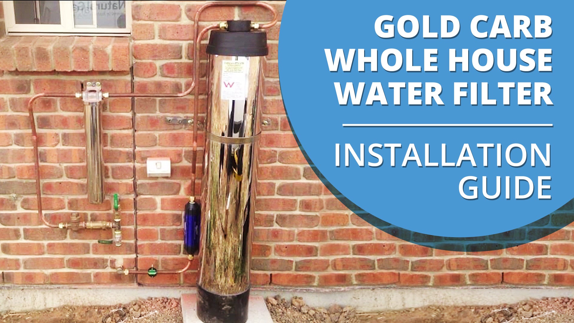 [VIDEO] How to install your Gold Carb Whole House Water Filter - Purification and Water Softener System