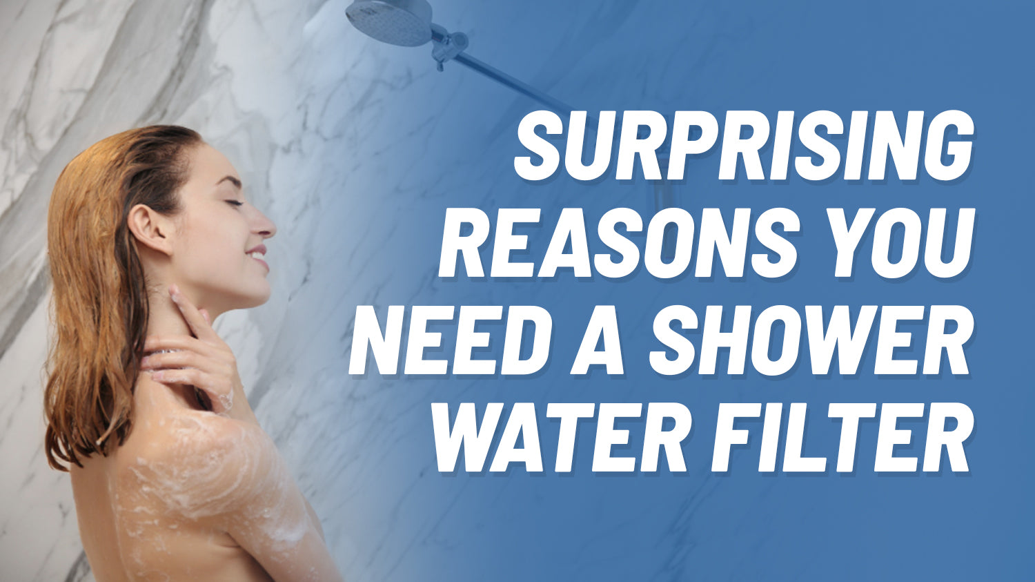 Surprising Reasons You Need A Shower Water Filter